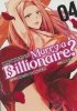 WHO WANTS TO MARRY A BILLIONAIRE VOL 04 TP [9781638587415]